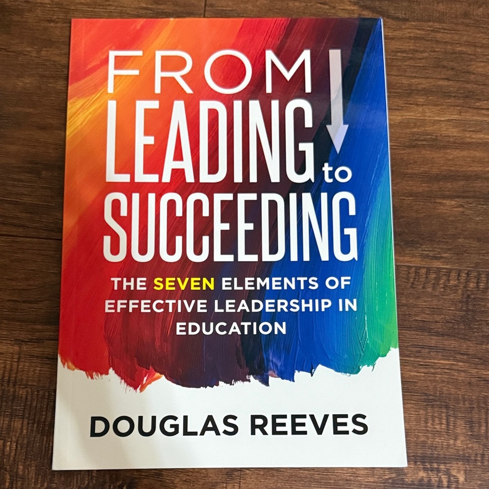 Excellent condition. From Leading to Succeeding Book by Douglas Reeves